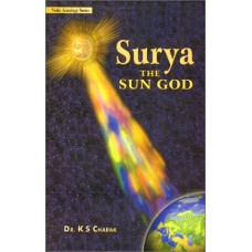 Surya the Sun God by Dr. K.S Charak in English  